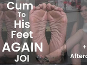 Cum To His Feet Again JOI