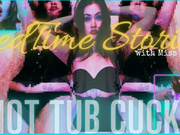Bedtime Stories: Hot Tub Cuck