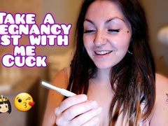 Take a pregnancy test with me cuck