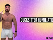 Cucksitter humiliation