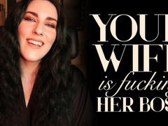 Your Wife is Fucking Her Boss