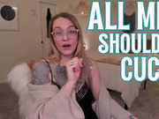 All Men Should Be Cucks