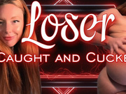 Loser Caught and Cucked