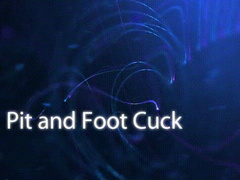 Pit and Foot Cuck *mp4*