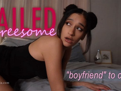 Failed Threesome: Boyfriend to Cuck