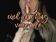 Cuck Date Brag Voice Note
