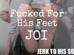 Fucked For His Feet JOI