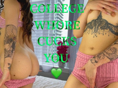 COLLEGE WHORE CUCKS YOU