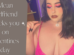 Mean Girlfriend CUCKS you on Valentines Day