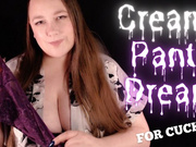 Worship My Creamy Panties, Cuck: A Cuckold's Creampie Dream featuring Serena Lust aka Ms Construed