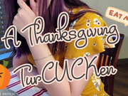A Thanksgiving TurCUCKen