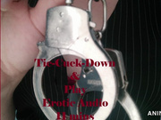 Tie-Cuck-Down & Play