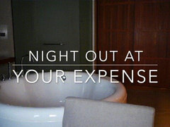 Night Out At Your Expense