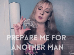 Prepare Me for another man
