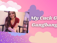 My Cuck Gets Gangbanged