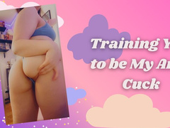 Training You to be My Anal Cuck