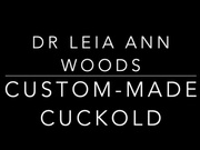 Custom Made Cuckold