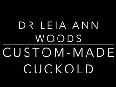 Custom Made Cuckold