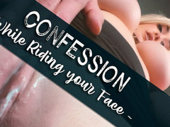 CONFESSION! While Wife's Riding Face