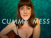 CUMMY MESS