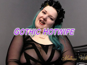 Gothic Hotwife (wmv)